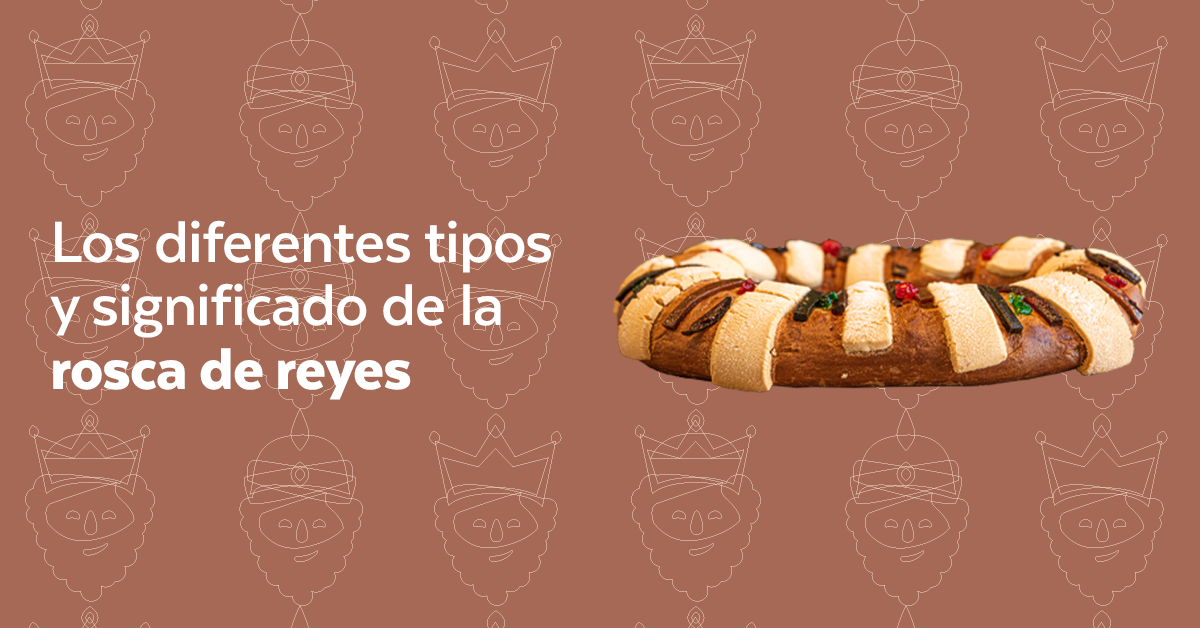 Los diferentes tipos y significado de la rosca de reyes - Alcazar